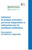 Infezioni di protesi articolari: percorso diagnostico e indicazioni per la profilassi antibiotica. Documento di indirizzo regionale