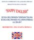 ISTITUTO COMPRENSIVO VILLAGRANDE STRISAILI PROGETTO DI LINGUA INGLESE REFERENTE : INS. STAFFA MONICA