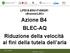 LIFE15-ENV-IT «BrennerLEC» Azione B4 BLEC-AQ Riduzione della velocità ai fini della tutela dell aria