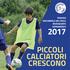 TARVISIO SAN DANIELE DEL FRIULI MUSSOLENTE SOPRAMONTE PICCOLI CALCIATORI CRESCONO