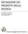 DEFINIZIONE DEI PRODOTTI DELLA RICERCA