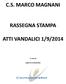 C.S. MARCO MAGNANI RASSEGNA STAMPA ATTI VANDALICI 1/9/2014
