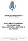 COMUNE DI TORBOLE CASAGLIA PROVINCIA DI BRESCIA REGOLAMENTO COMUNALE PER LA DISCIPLINA DELL APERTURA E GESTIONE DI SALE GIOCHI