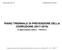 PIANO TRIENNALE DI PREVENZIONE DELLA CORRUZIONE ( ) in applicazione della L. 190/2012
