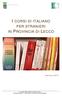 I CORSI DI ITALIANO PER STRANIERI IN PROVINCIA DI LECCO. G e n n a i o