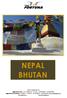 NEPAL BHUTAN. Ideato e selezionato da: ntro. Viaggi Fortuna Cent