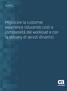 Migliorare la customer experience riducendo costi e complessità del workload e con la delivery di servizi dinamici