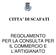 CITTA DI SCAFATI REGOLAMENTO PER LA CONSULTA PER IL COMMERCIO E L ARTIGIANATO