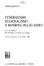 FEDERALISMO REGIONALISMO E RIFORMA DELLO STATO