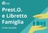 Prest.O. e Libretto Famiglia