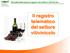 Dematerializzazione registri nel settore vitivinicolo. Il registro telematico del settore vitivinicolo