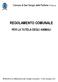 Comune di San Giorgio delle Pertiche (Padova) REGOLAMENTO COMUNALE PER LA TUTELA DEGLI ANIMALI