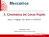 Meccanica. 5. Cinematica del Corpo Rigido.  Domenico Galli. Dipartimento di Fisica e Astronomia