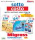 sotto costo 0, 95 Q.TÀ MIN. DISPONIBILE PEZZI , 90 , 88 qualità e assortimento sempre vicino a te. 51 % 30 % 39 %