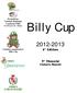 Billy Cup Edizione. 9 Memorial. Umberto Bianchi. Promozione: Comitato Regionale Lombardo FIBS Via Piranesi 46 - Milano