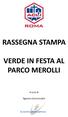 RASSEGNA STAMPA VERDE IN FESTA AL PARCO MEROLLI. A cura di. Agenzia Comunicatio