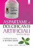 Jean-Luc Darrigol ASPARTAME DOLCIFICANTI ARTIFICIALI. I rischi per la salute, le alternative naturali