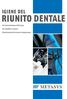 IGIENE DEL RIUNITO DENTALE. Decontaminazione dell acqua No a Biofilm e calcare Disinfezione del sistema d aspirazione