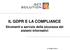 IL GDPR E LA COMPLIANCE. Strumenti a servizio della sicurezza dei sistemi informativi