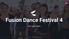 Fusion Dance Festival 4