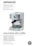 macchina del caffè aparat za kavo coffee machine Kaffeemaschine MANUALE D USO ART. CODE: V-50/60Hz, 1000W NAVODILA ZA UPORABO