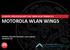 ADVANTEC WIRELESS SECURITY DAY, TORINO 28 SETTEMBRE MOTOROLA WLAN WiNG5. SANDRO CAVALIERI FOSCHINI Sales Engineer ADVANTEC SRL