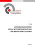 2.14 LA RIORGANIZZAZIONE DELLA RETE METROPOLITANA DEI SERVIZI PER IL LAVORO