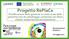 LIFE-13-ENV-IT Progetto co-finanziato dal programma europeo LIFE+ Riccardo Venturi Sintesi srl. 18 maggio 2017