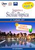 soci AGOAL *685 Soggiorno a Sicilia/Ispica 2-9 settembre 2017 speciale SETTEMBRE IGV CLUB MARISPICA