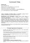 Curriculum Vitae. Analisi personale dal 2003 al 2008 con il dott. Eduardo Grasso, Psicologo Psicoterapeuta, Psicoanalista OPIFeR e IFPS