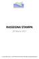 RASSEGNA STAMPA. 29 Marzo A cura dell Ufficio Stampa - tel fax e- mail