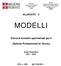 Direzione Istruzione Formazione Professionale Lavoro ALLEGATO C MODELLI. Percorsi formativi sperimentali per il. Diploma Professionale di Tecnico