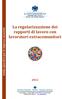 La regolarizzazione dei rapporti di lavoro con lavoratori extracomunitari