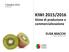 7 Ottobre 2015 VERONA KIWI 2015/2016. Stime di produzione e commercializzazione ELISA MACCHI DIRETTORE CSO