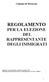 REGOLAMENTO PER LA ELEZIONE DEL RAPPRESENTANTE DEGLI IMMIGRATI