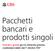 Pacchetti bancari e prodotti singoli