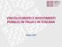 VINCOLI EUROPEI E INVESTIMENTI PUBBLICI IN ITALIA E IN TOSCANA. Giugno 2017