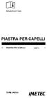 Istruzioni per l uso PIASTRA PER CAPELLI. PIASTRA PER CAPELLI pagina 1 TYPE P4701