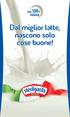 Dal miglior latte, nascono solo cose buone!