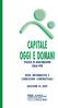 CAPITALE OGGI E DOMANI - Assicurazione mista con bonus finale a premio annuo rivalutabile o costante con rivalutazione annua del capitale