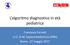 L algoritmo diagnostico in età pediatrica. Francesca Ferretti U.O. di M. Epatometaboliche OPBG Roma, 27 maggio 2017