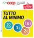 TUTTO AL MINIMO. cent CHIUSI DAL 27 APRILE AL 10 MAGGIOGIO 2017 PER SCELTA. 1 MAGGIO.
