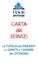CARTA dei SERVIZI LA TUTELA DEI PAZIENTI E I DIRITTI E I DOVERI DEI CITTADINI