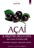 AÇAÍ: IL FRUTTO DELLA VITA