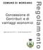 Regolamento. Concessione di Contributi e di vantaggi economici COMUNE DI MORDANO. Approvato con D.C.C. n. 93 del 28 gennaio 2010