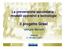 La prevenzione secondaria : modelli operativi e tecnologie Il progetto Graal Giorgio Moretti Firenze 11 Ottobre 2008