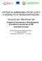 CRITERI DI AMMISSIBILITÀ DEI COSTI E MODALITÀ DI RENDICONTAZIONE. Istruzioni per i Beneficiari dei