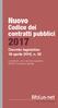 Nuovo. Codice dei contratti pubblici. Decreto legislativo 18 aprile 2016, n. 50. Coordinato con il decreto legislativo 56/2017 (correttivo appalti)