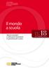 IL MONDO A SCUOLA. I quaderni della Fondazione. di Cuneo. Il mondo a scuola. Alunni stranieri e istituzioni formative in provincia di Cuneo
