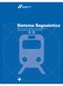 Divisione Infrastruttura Sistema Segnaletico Istruzioni per la progettazione e la realizzazione della segnaletica nelle stazioni ferroviarie